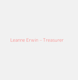 Leanne Erwin – Treasurer